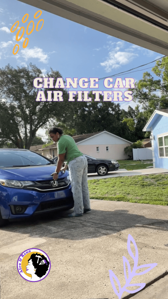 Image of Tamarah @afroandreno closing her car hood with the words "change car air filters" above her